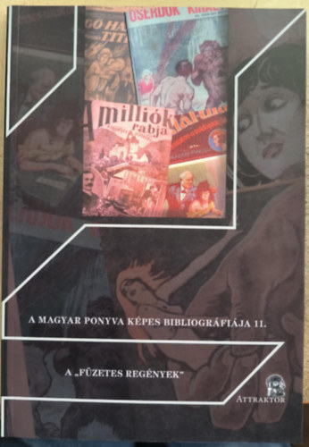 A magyar ponyva kpes bibliogrfija 11. - A "Fzetes Regnyek"