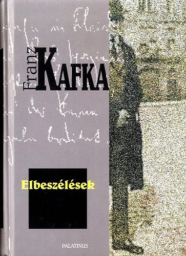 Franz Kafka - Elbeszélések