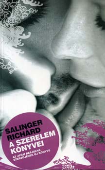 Salinger Rich�rd - A szerelem k�nyvei
