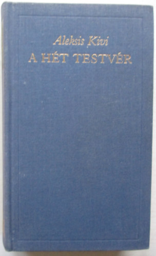 Aleksis Kivi - A hét testvér