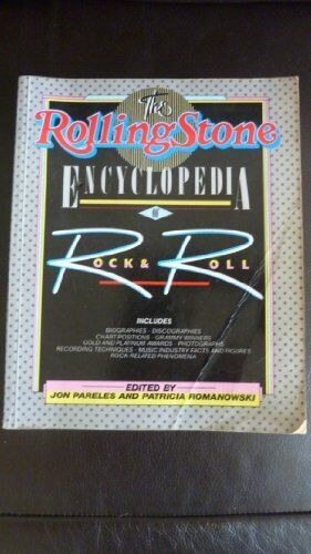 Patricia Romanowski Jon Pareles - The Rolling Stone Encyclopedia of Rock and Roll