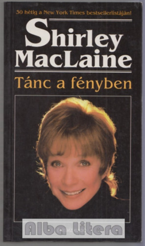 Shirley MacLaine - Tnc a fnyben