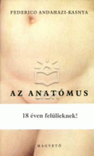 Federico Andahazi - Az anatmus