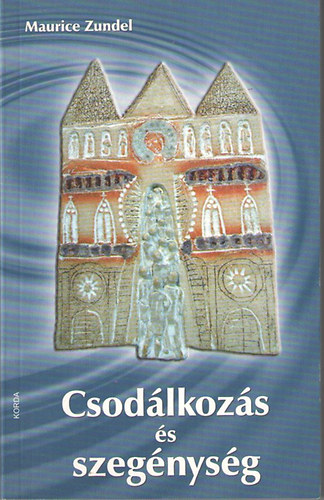 Maurice Zundel - Csod�lkoz�s �s szeg�nys�g