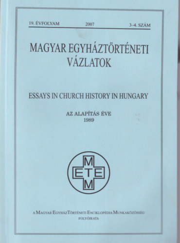 Zombori Istvn  (szerk.) - Magyar egyhztrtneti vzlatok 19. vf.  2007. 3-4. szm
