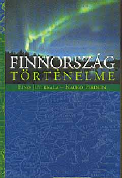 Eino, Pirinen, Kauko Jutikkala - Finnorsz�g t�rt�nelme