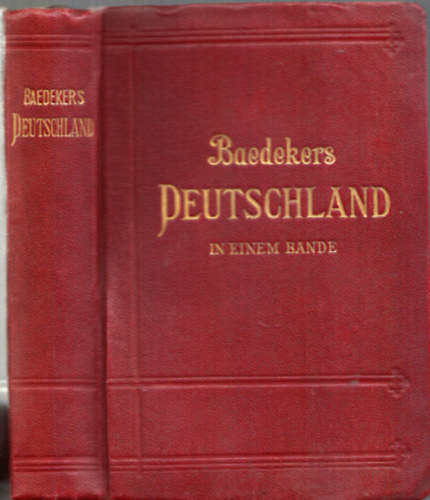 Karl Baedeker - Deutschland in einem Bande - Baedekers