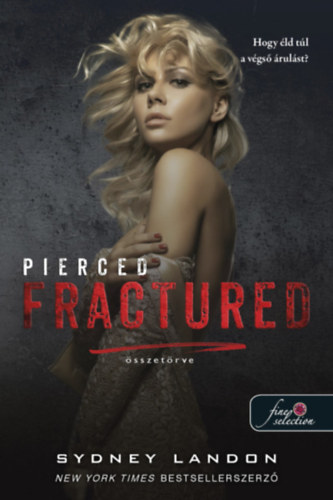 Sydney Landon - Pierced Fractured - Összetörve