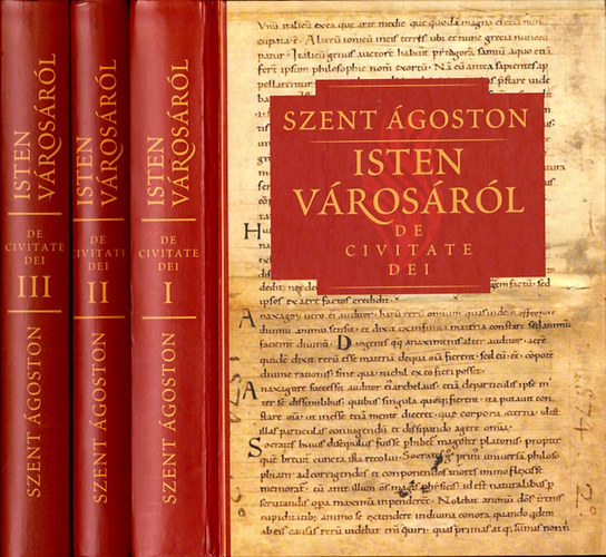 Szent Ágoston - Isten városáról - De Civitate Dei I - III.