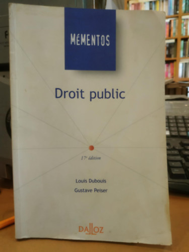 Gustave Peiser Louis Dubouis - Mmentos droit public