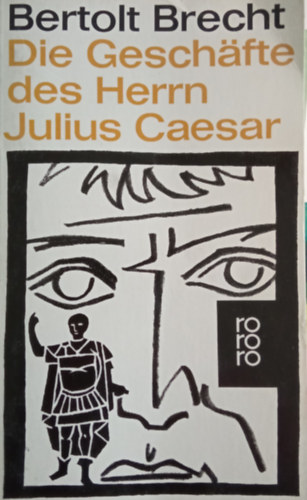 Bertold Brecht - Die Gesch�fte des Herrn Julius Caesar