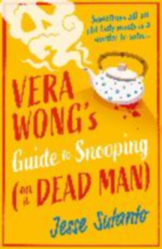 Sutanto Jesse - Vera Wong's Guide to Snooping (On a Dead Man)