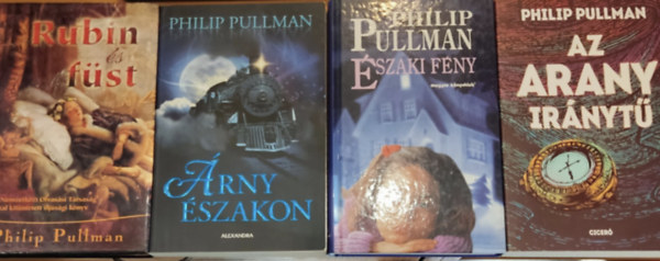 Philip Pullman - 4 db Philip Pullman: Rubin s fst + rny szakon + szaki fny + Az arany irnyt