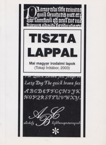 Szkelyhidi goston  (szerk.) - Tiszta lappal - Mai magyar irodalmi lapok