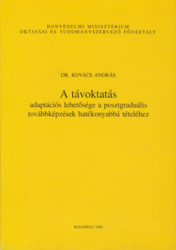 Dr. Kovcs Andrs - A tvoktats adaptcis lehetsge a posztgradulis tovbbkpzsek hatkonyabb ttelhez