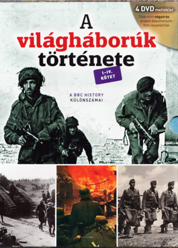 A vil�gh�bor�k t�rt�nete 1-4. k�tet - A BBC History k�l�nsz�mai + 4 db DVD