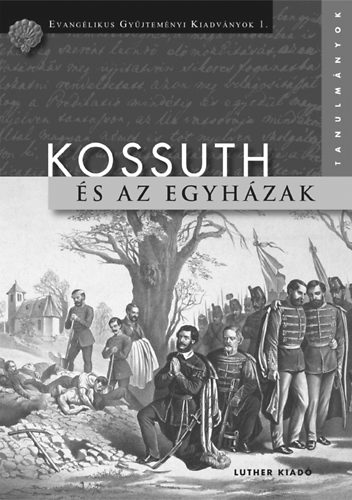 Kertsz Botond - Kossuth s az egyhzak - Tanulmnyok