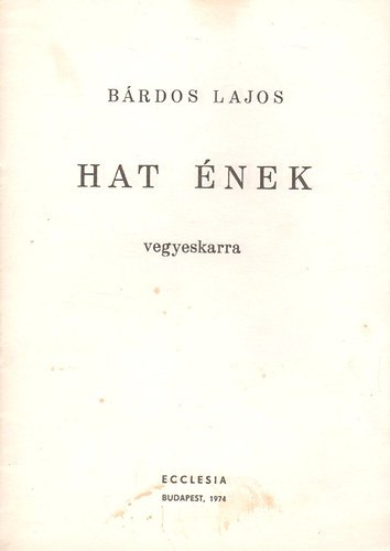 Brdos Lajos - Hat nek vegyeskarra