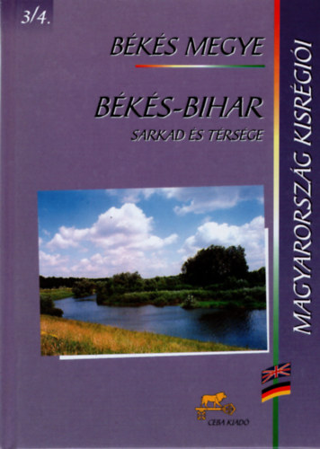 B�k�s-Bihar - Sarkad �s t�rs�ge (Magyarorsz�g kisr�gi�i 3/4.- B�k�s megye)