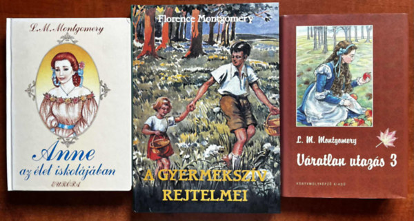 Florence M. Montgomery Lucy Maud Montgomery - 3db lány könyv:Váratlan utazán 3,A gyermekszív rejtelmei,Anne az élet iskolájában