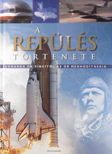 Riccardo Niccoli - A repülés története - Leonardo da Vincitől az űr meghódításáig