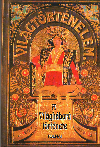 A vilghbor trtnete 1914-1918 I-V.