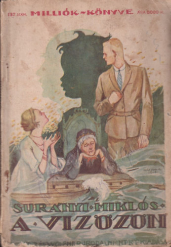 Surányi Miklós - A vízözön (Milliók könyve 137. szám)