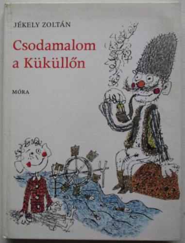Jkely Zoltn - Csodamalom a Kklln