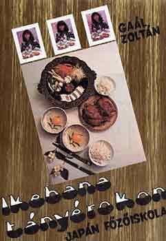 Ga�l Zolt�n - Ikebana t�ny�rokon-Jap�n f�z�iskola