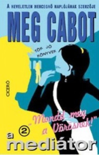 Meg Cabot - A meditor 2. - Mondd meg a Vrsnek!