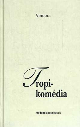 Vercors - Tropi-komdia