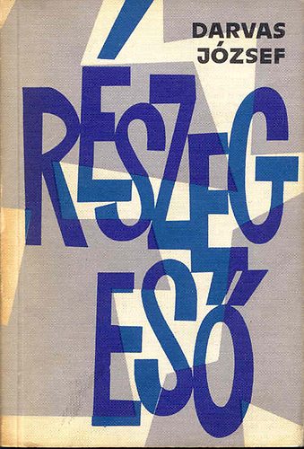 Darvas J�zsef - R�szeg es�