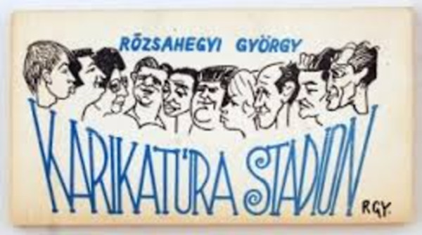 Rzsahegyi Gyrgy - Karikatra stadion