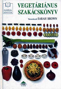 Sarah Brown - Vegetrinus szakcsknyv