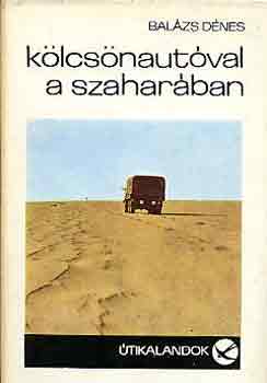 Balzs Dnes - Klcsnautval a Szaharban