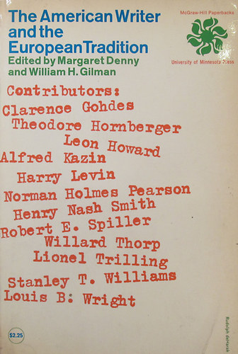 M.- Gilman, W.H. Denny - The American Writer and the European Tradition