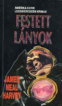 James Neal Harvey - Festett l�nyok