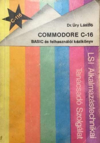 �ry L�szl� - Commodore C-16, Commodore C-116 - BASIC �s felhaszn�l�i k�zik�nyv