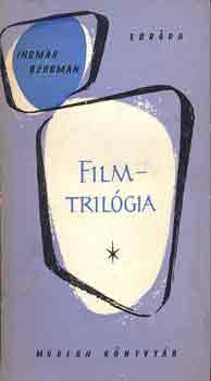 Ingmar Bergman - Filmtrilgia