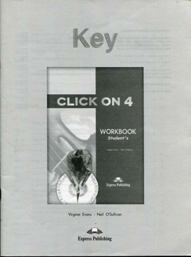 Virginia Evans - Neil O'Sullivan - Click on 4 Workbook Student's Key
