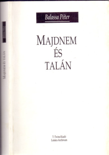 Balassa Pter - Majdnem s taln
