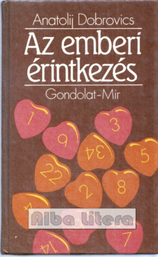 Anatolij Dobrovics - Az emberi rintkezs