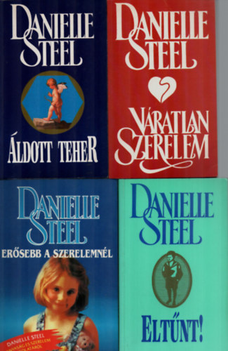 Danielle Steel - 4 db Danielle Steel egy�tt: Elt�nt, V�ratlan szerelem, �ldott teher, Er�sebb a szerelemn�l.