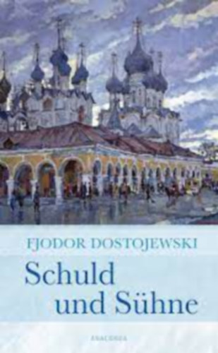 Fjodor Dostojewski - Schuld und Shne