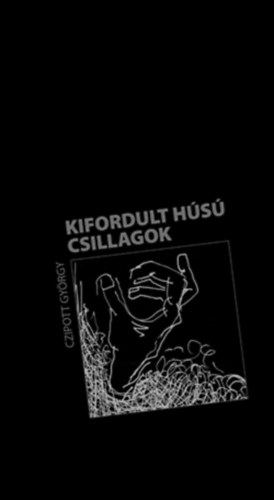 Czipott Gy�rgy - Kifordult h�s� csillagok