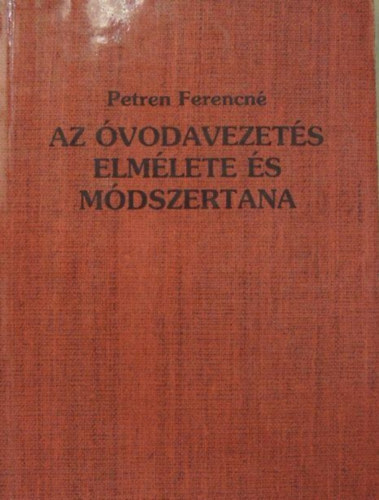 Petren Ferencn - Az vodavezets elmlete s mdszertana