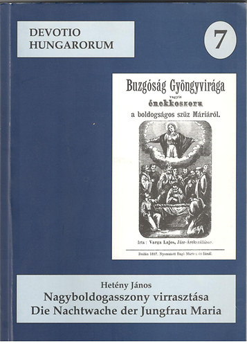 Het�ny J�nos - Nagyboldogasszony virraszt�sa / Die Nachtwache der Jungfrau Maria