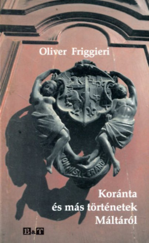 Oliver Friggieri - Kornta s ms trtnetek Mltrl