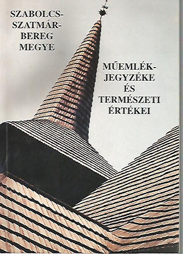 Szabolcs-Szatmr-Bereg megye memlkjegyzke s termszeti rtkei