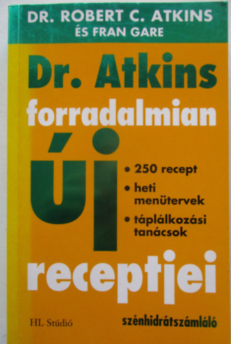 Robert C. Dr. Atkins - Dr. Atkins forradalmian j receptjei